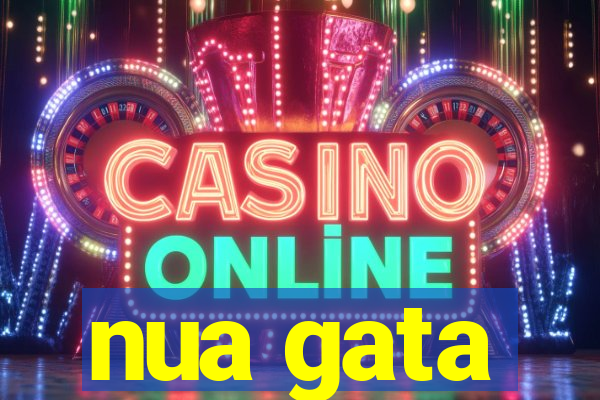nua gata